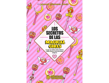 Livro Los Secretos De Las Magical Girls de Bárbara Fernández García (Espanhol)