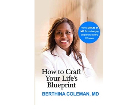 Livro How To Craft Your Lifes Blueprint De Berthina Coleman (inglês)