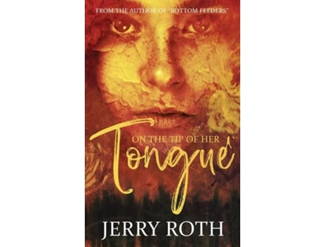 Livro On The Tip Of Her Tongue De Jerry Roth (inglês - Capa Dura)