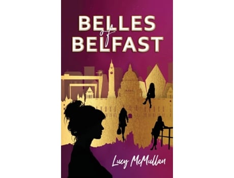 Livro Belles of Belfast de Lucy McMullan (Inglês)