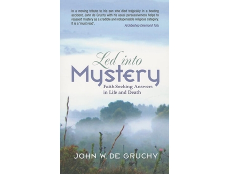 Livro Led Into Mystery De John Gruchy (inglês)
