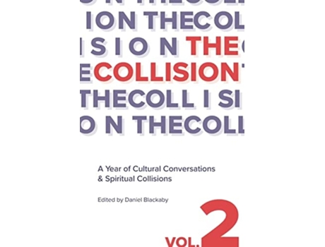 Livro The Collision Vol. 2 De Daniel Blackaby (inglês)