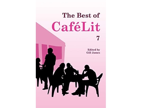 Livro The Best Of Cafélit 7 De James E Gill (inglês)