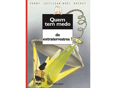Livro Quem Tem Medo De Extraterrestres? - Colecao Quem T de Fanny Joly (Português do Brasil)
