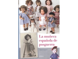 Livro La Muñeca Española De Posguerra de Salud Amores (Espanhol)
