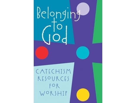 Livro Belonging to God: Catechism Resources for Worship Geneva Press (Inglês)