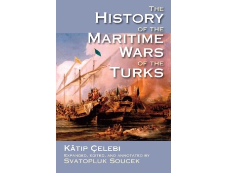 Livro The History Of The Maritime Wars Of The Turks De Katip Celebi (inglês)