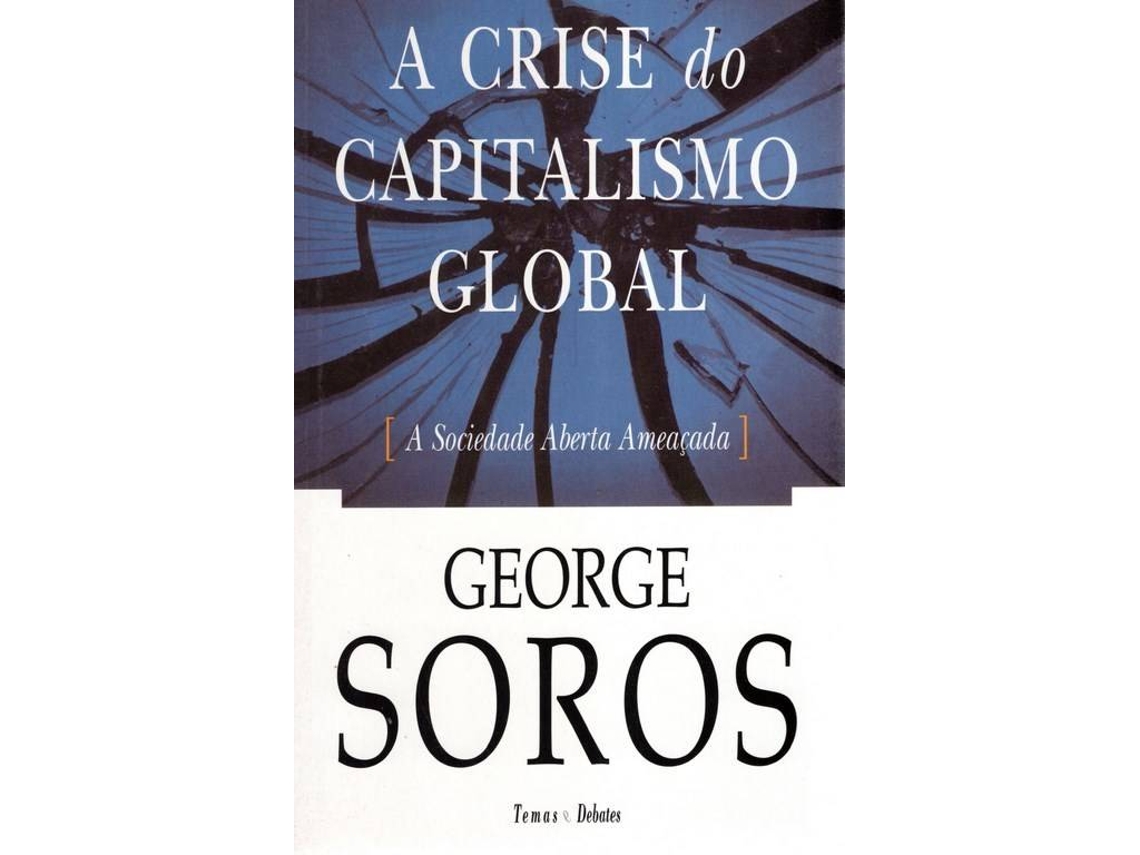 Livro A Crise Do Capitalismo Global de George Soros
