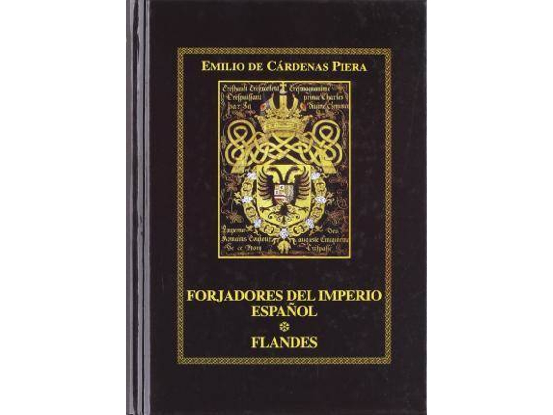 Livro Forjadores Del Imperio Español Flandes de Emilio de Cárdenas Piera (Espanhol)