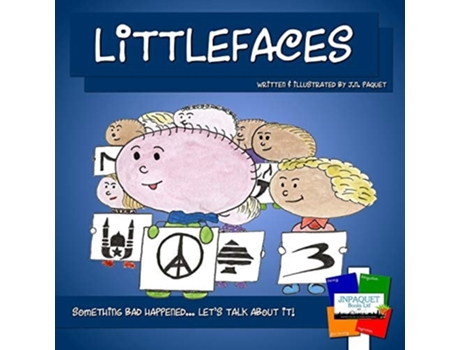 Livro Littlefaces Something Bad Happened... Lets Talk About It! De J N Paquet (inglês)