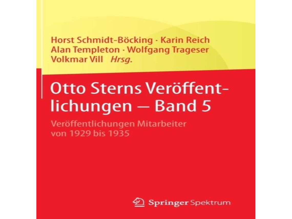 Livro Otto Sterns Veröffentlichungen - Band 5 Veröffentlichungen Mitarbeiter von 1929 bis 1935 de Springer Nature BV (Alemão)