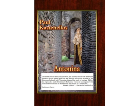 Livro Antonina A Byzantine Slut de Paul Kastenellos (Inglês)