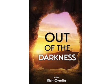 Livro Out of the Darkness de Rich Overlin (Inglês - Capa Dura)
