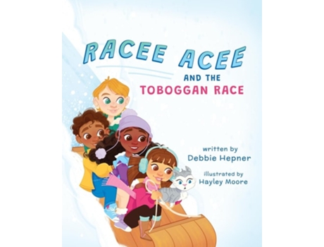 Livro Racee Acee and the Toboggan Race de Debbie Hepner (Inglês)