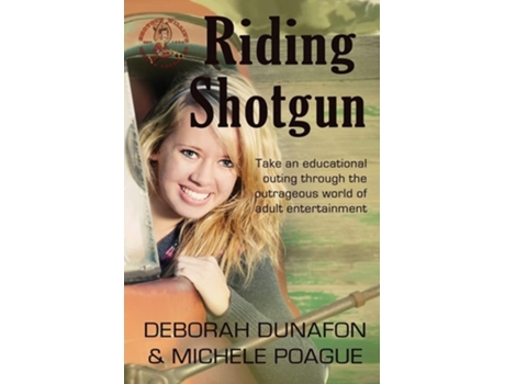 Livro Riding Shotgun De Michele Poague E Deborah Matthews Dunafon (inglês)