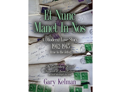 Livro Et Nunc Manet In Nos De Gary Kelman (inglês - Capa Dura)
