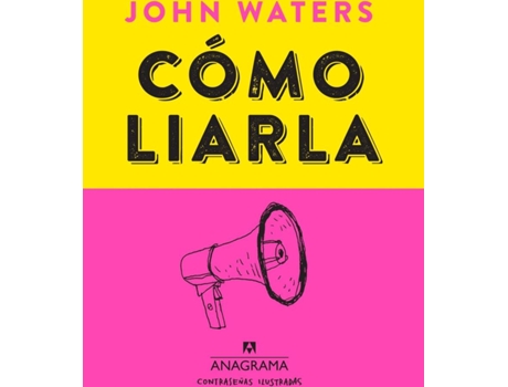 Livro Cómo Liarla de John Waters (Espanhol)