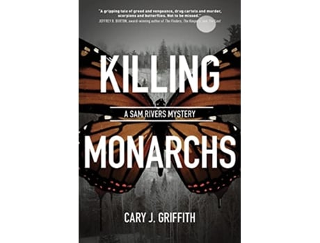 Livro Killing Monarchs de Cary J Griffith (Inglês)