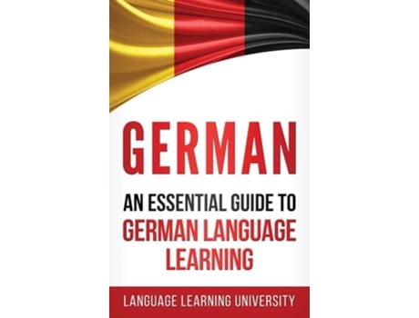 Livro German An Essential Guide To German Language Learning De Language Learning University (inglês - Capa Dura)