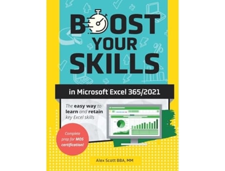Livro Boost Your Skills in Microsoft® Excel 365/2021 de Alex Scott (Inglês)