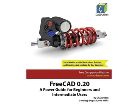 Livro FreeCAD 0.20 A Power Guide for Beginners and Intermediate Users de Cadartifex, Sandeep Dogra et al. (Inglês)