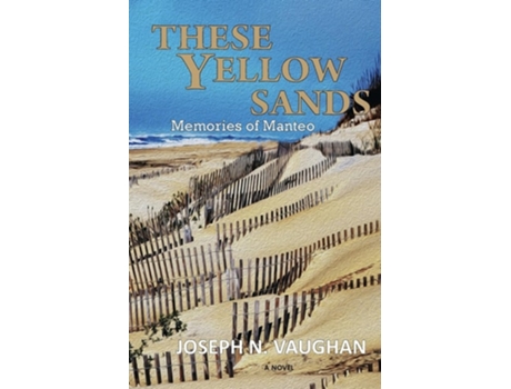 Livro These Yellow Sands de Joseph N Vaughan (Inglês)
