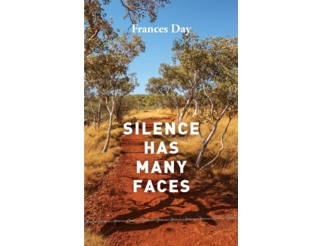 Livro Silence Has Many Faces de Frances Day (Inglês)