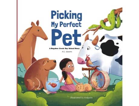 Livro Picking My Perfect Pet A Bugaboo Creek Day School Story de A L Guion (Inglês)