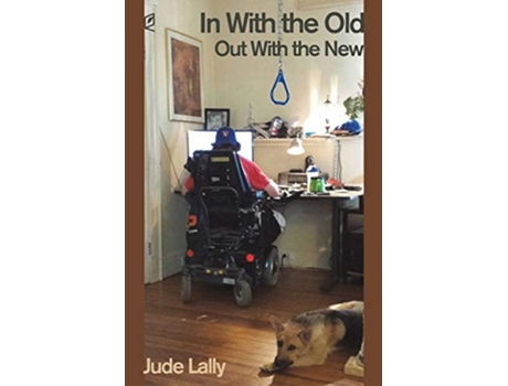 Livro In With The Old, Out With The New De Jude Lally (inglês)