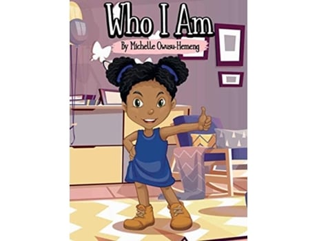 Livro Who I Am Who I Am De Michelle Owusu-hemeng (inglês - Capa Dura)