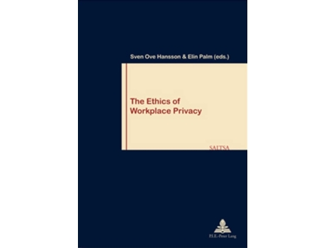 Livro Ethics of Workplace Privacy de Sven Ove Hansson (Inglês)