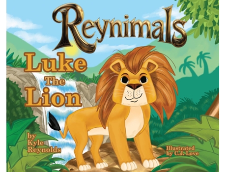 Livro Reynimals Luke The Lion de Kyle Reynolds (Inglês)