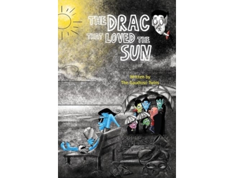 Livro The Drac that Loved the Sun de The Gaudioso Twins (Inglês - Capa Dura)