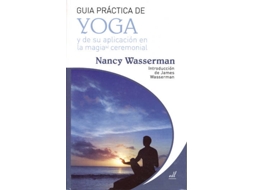 Livro Guía Práctica De Yoga Y De Aplicación En La Magia Ceremonial de Nancy Wasserman (Espanhol)