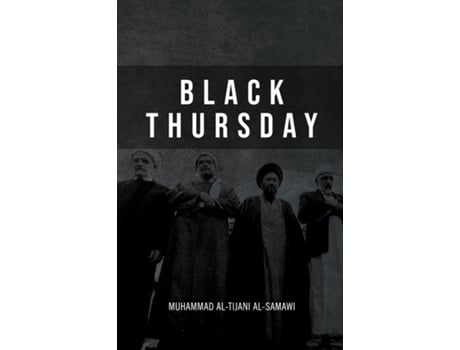 Livro Black Thursday De Muhammad Al-tijani (inglês)