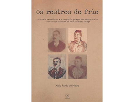 Livro Os Rostros Do Frío de Xulio Pardo De Neyra (Galego)