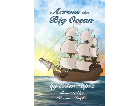 Livro Across The Big Ocean De Ester López (inglês)