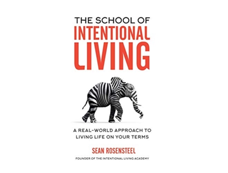 Livro School of Intentional Living de Sean Rosensteel (Inglês - Capa Dura)