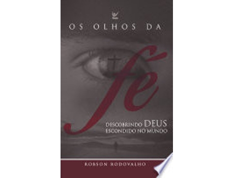 Livro OS OLHOS DA FÉ de RODOVALHO, ROBSON (Português do Brasil)
