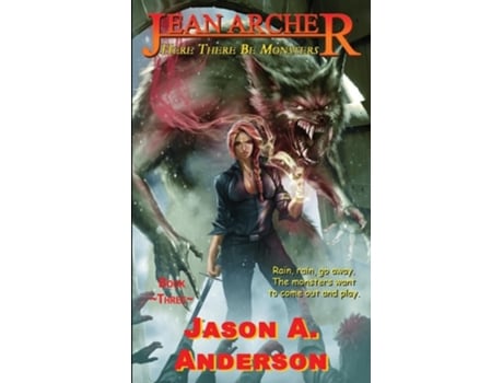 Livro Jean Archer 3 Here There Be Monsters Here There Be Monsters. de Jason A Anderson (Inglês)