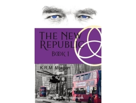 Livro The New Republic Old Dreams. New Nightmares. De Krm Morgan (inglês)