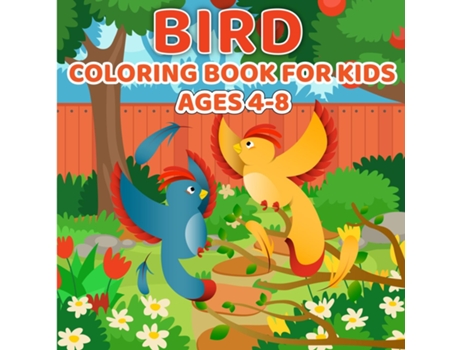 Livro Bird Coloring Book for Kids Ages 4-8 Easy, Bird Coloring Book de Laura Bidden (Inglês)