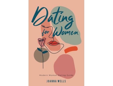 Livro Dating For Women De Joanna Wells (inglês)