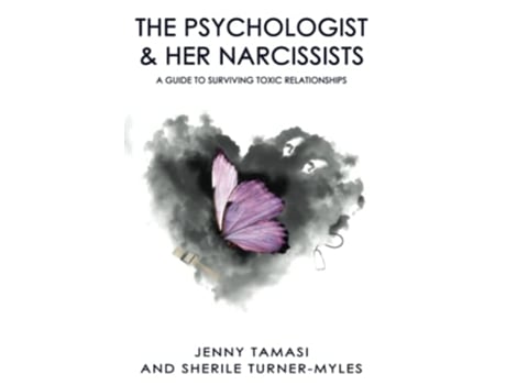 Livro The Psychologist and Her Narcissists A Guide to Surviving Toxic Relationships de Jenny Tamasi Sherile Turner Myles (Inglês)