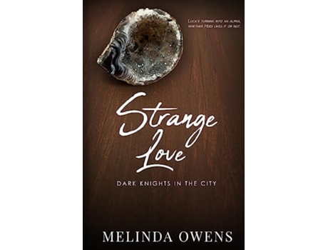 Livro Strange Love De Melinda Owens (inglês)