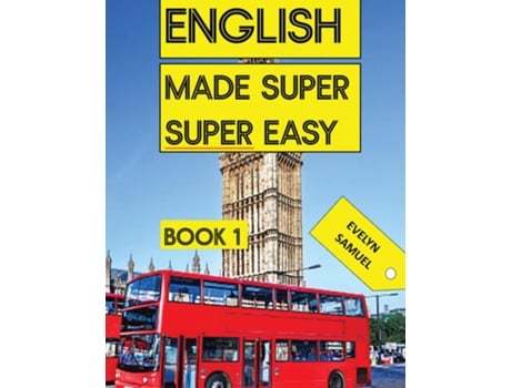 Livro ENGLISH book 1 Made Super Super Easy de Evelyn Samuel (Inglês)