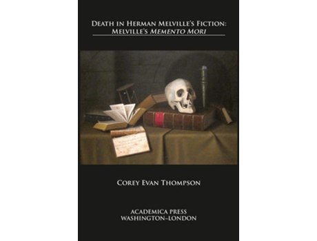 Livro Death in Herman Melville’s Fiction de Corey Evan Thompson (Inglês - Capa Dura)