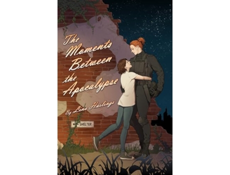 Livro The Moments Between The Apocalypse de Lina Hailings (Inglês)