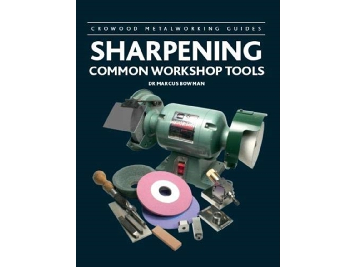 Livro Sharpening Common Workshop Tools de Marcus Bowman (Inglês - Capa Dura)