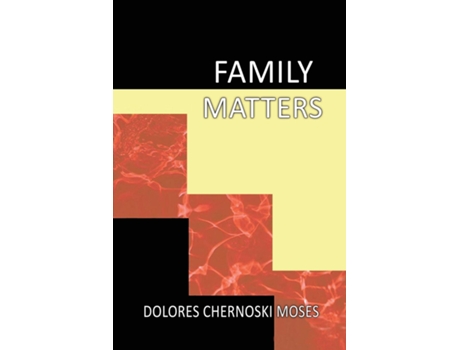 Livro Family Matters De Dolores C Moses (inglês)